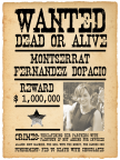 Wanted Dead or Alive: Montserrat Fernández Dopacio